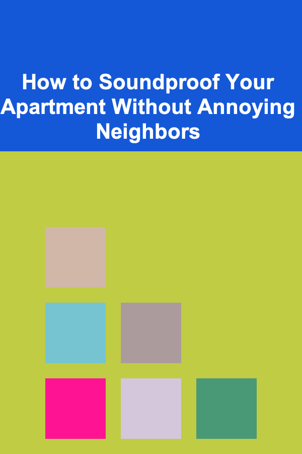 How to Soundproof Your Apartment Without Annoying Neighbors
