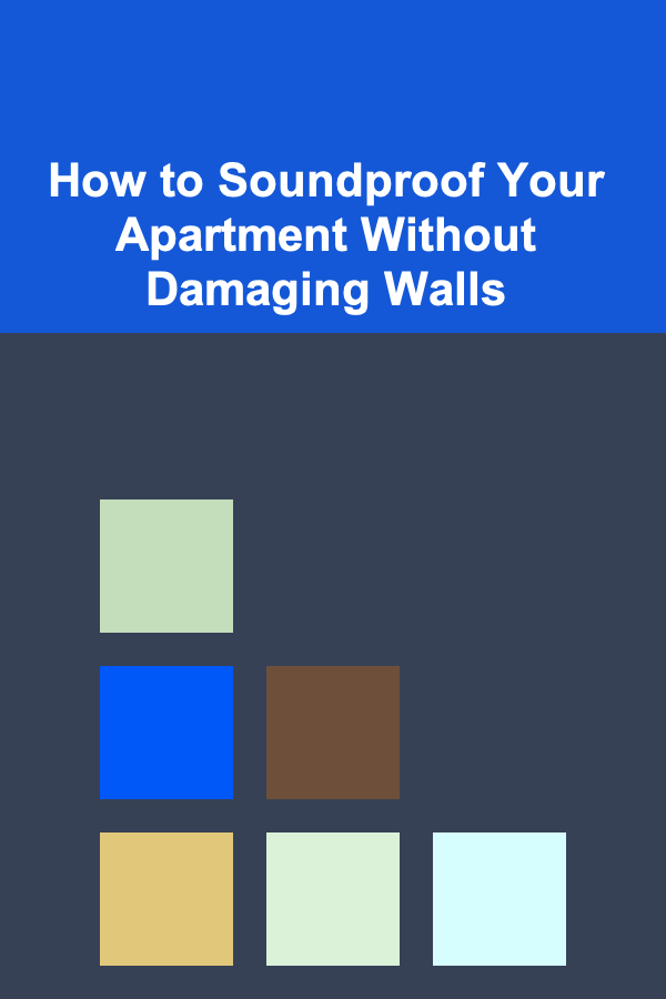 How to Soundproof Your Apartment Without Damaging Walls