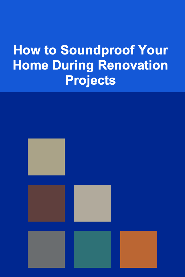 How to Soundproof Your Home During Renovation Projects