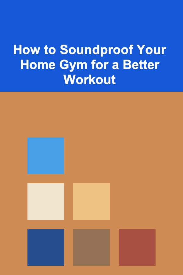 How to Soundproof Your Home Gym for a Better Workout