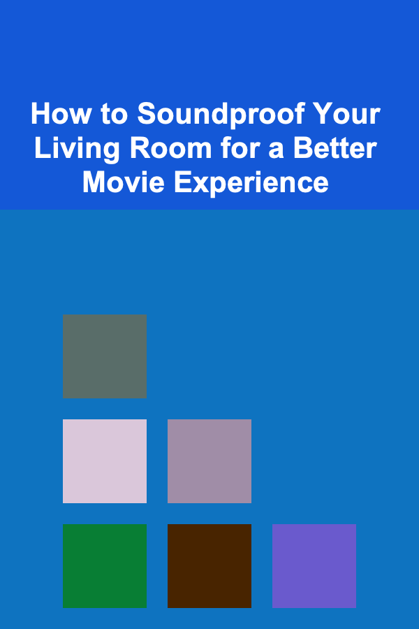 How to Soundproof Your Living Room for a Better Movie Experience