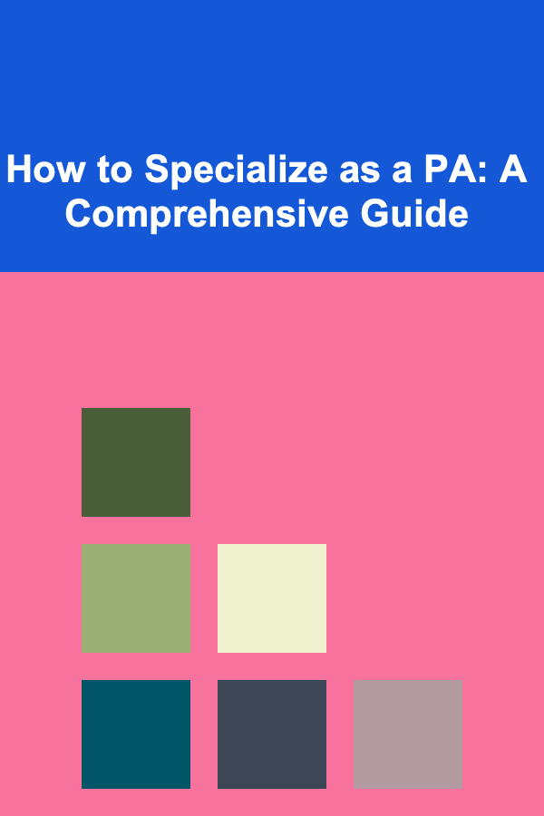 How to Specialize as a PA: A Comprehensive Guide
