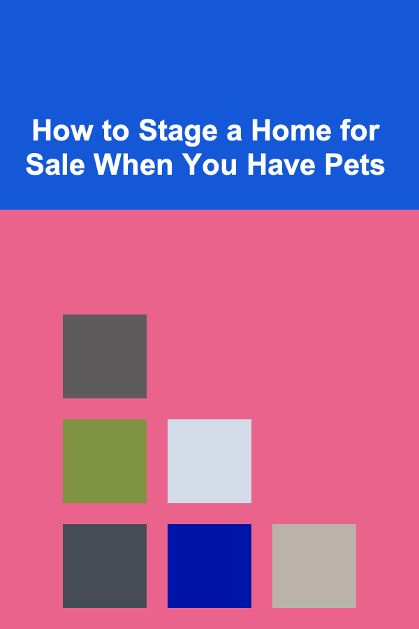How to Stage a Home for Sale When You Have Pets