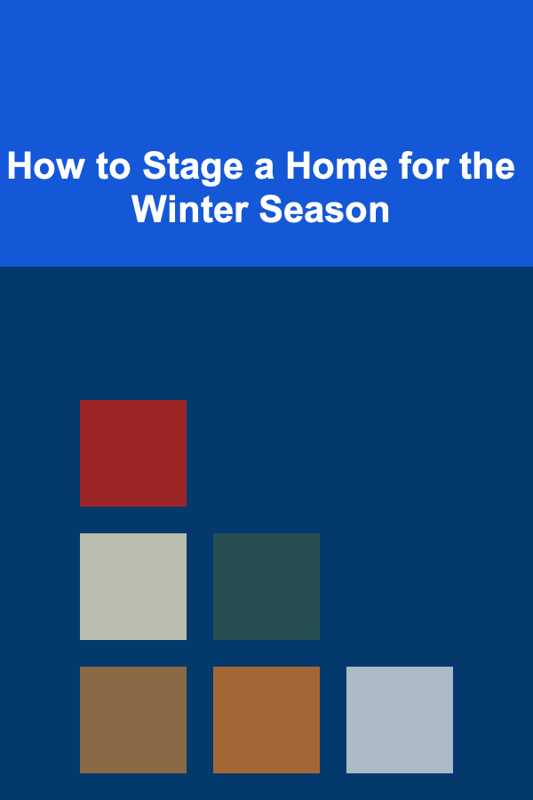 How to Stage a Home for the Winter Season