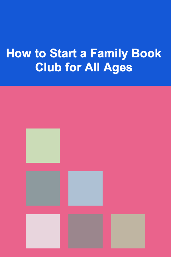 How to Start a Family Book Club for All Ages