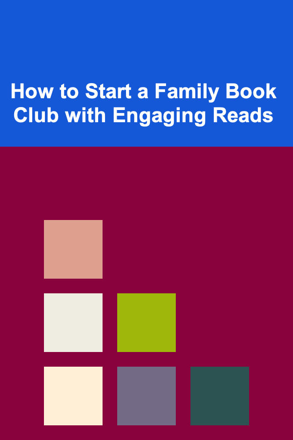 How to Start a Family Book Club with Engaging Reads
