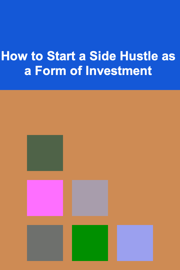 How to Start a Side Hustle as a Form of Investment