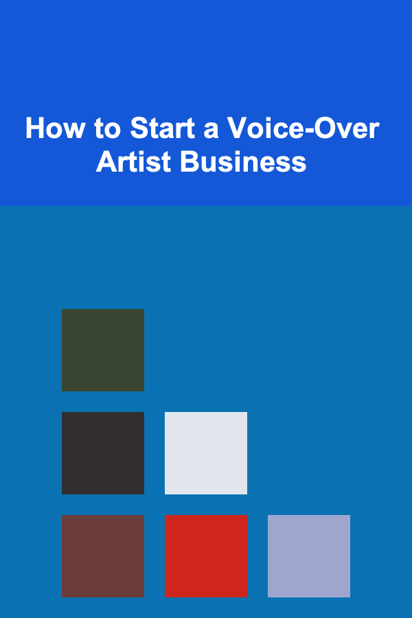 How to Start a Voice-Over Artist Business