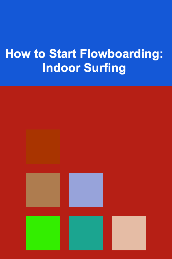 How to Start Flowboarding: Indoor Surfing