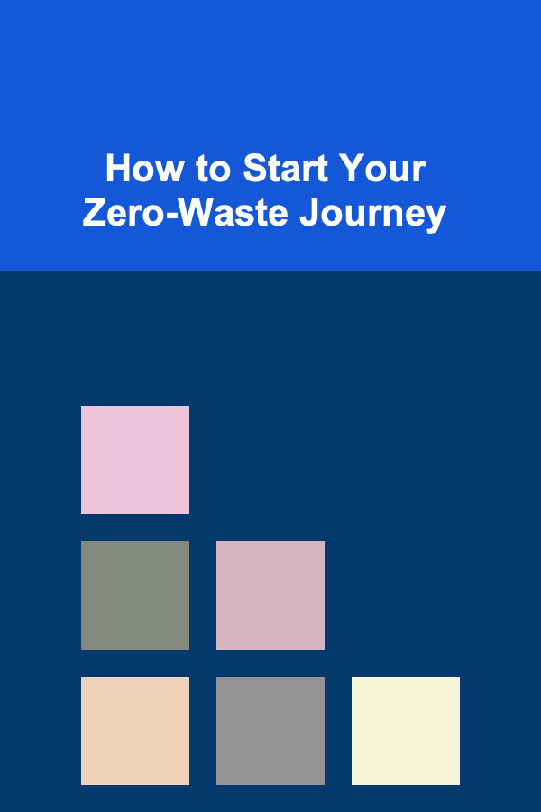 How to Start Your Zero-Waste Journey