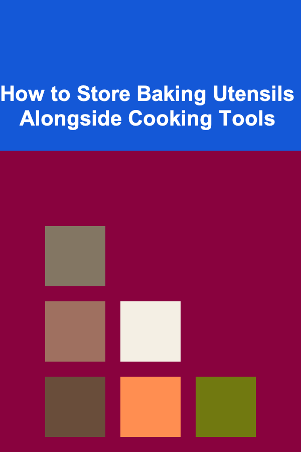 How to Store Baking Utensils Alongside Cooking Tools