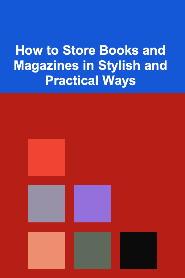 How to Store Books and Magazines in Stylish and Practical Ways