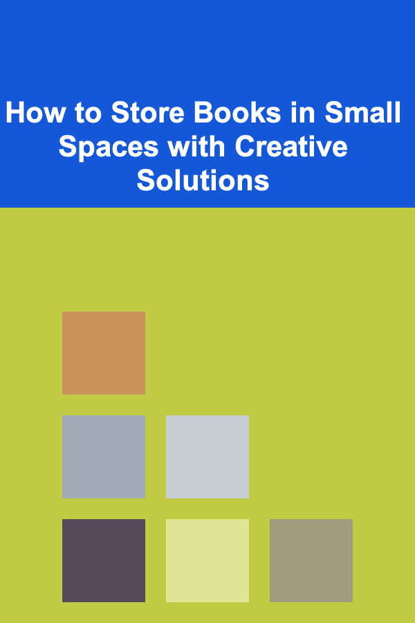 How to Store Books in Small Spaces with Creative Solutions