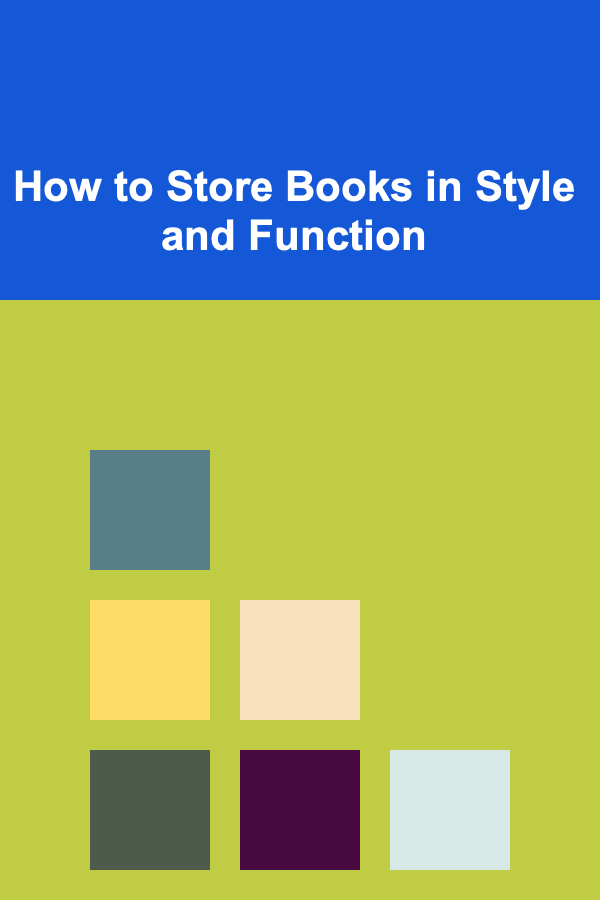 How to Store Books in Style and Function
