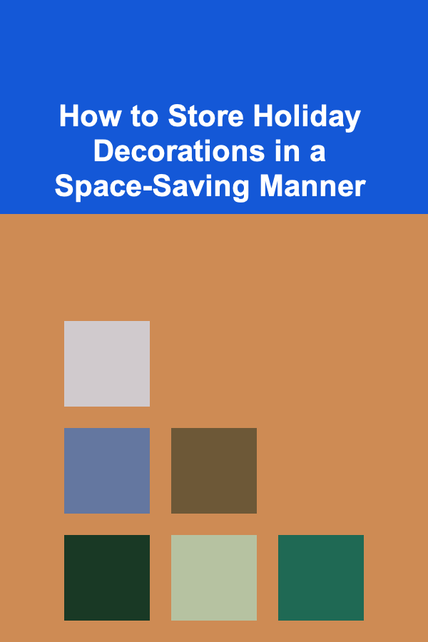 How to Store Holiday Decorations in a Space-Saving Manner