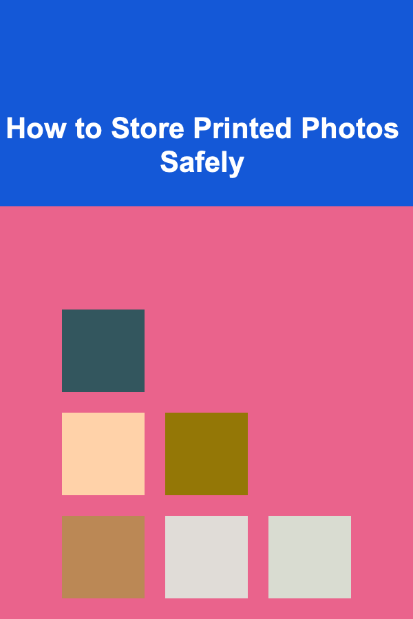 How to Store Printed Photos Safely