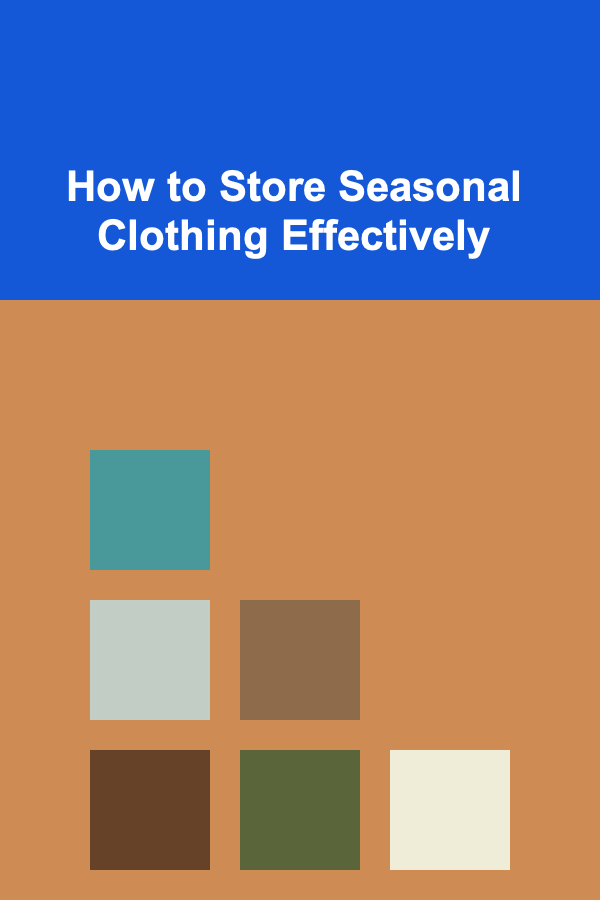 How to Store Seasonal Clothing Effectively
