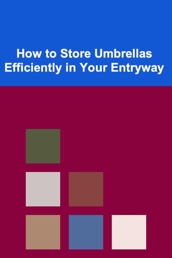 How to Store Umbrellas Efficiently in Your Entryway