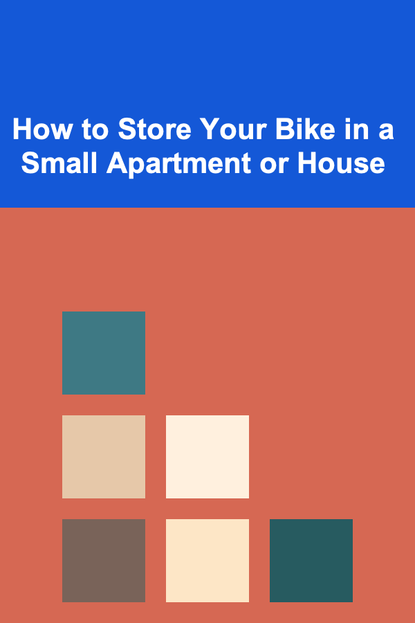 How to Store Your Bike in a Small Apartment or House
