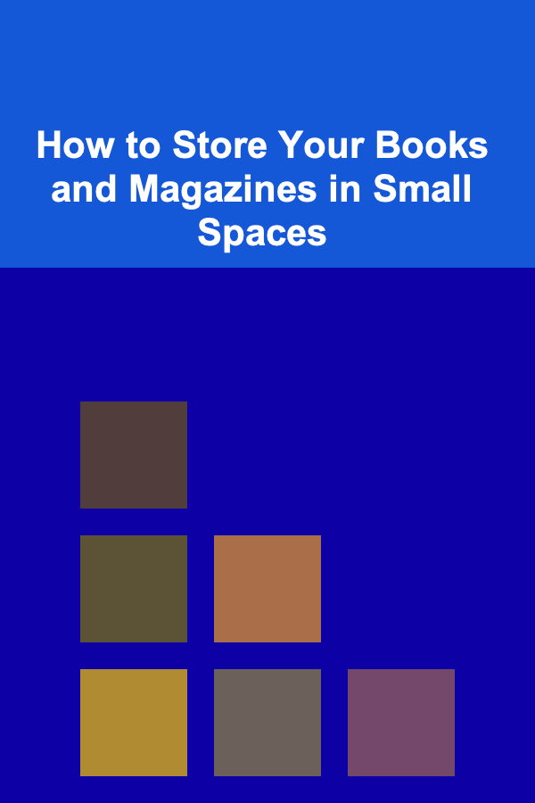 How to Store Your Books and Magazines in Small Spaces