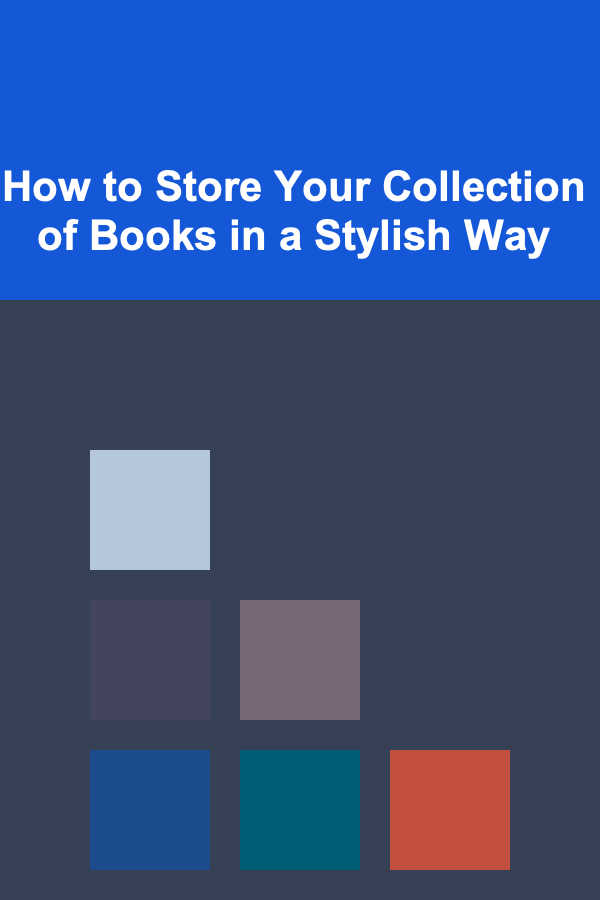 How to Store Your Collection of Books in a Stylish Way