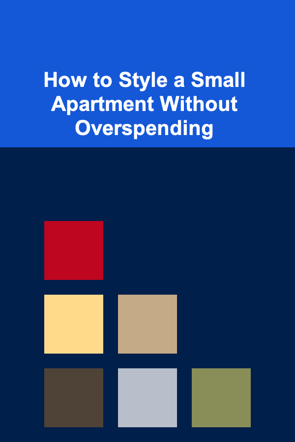 How to Style a Small Apartment Without Overspending