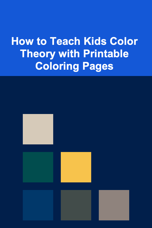 How to Teach Kids Color Theory with Printable Coloring Pages