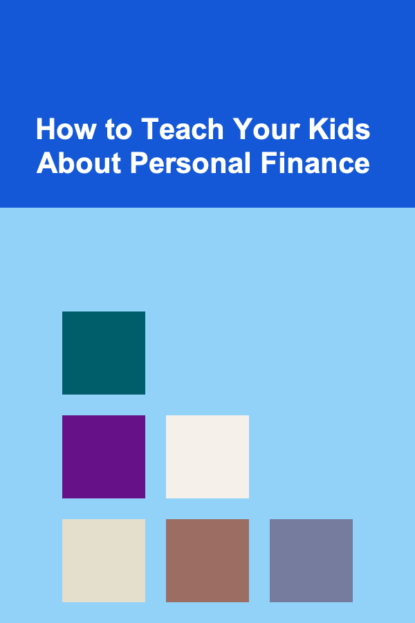 How to Teach Your Kids About Personal Finance