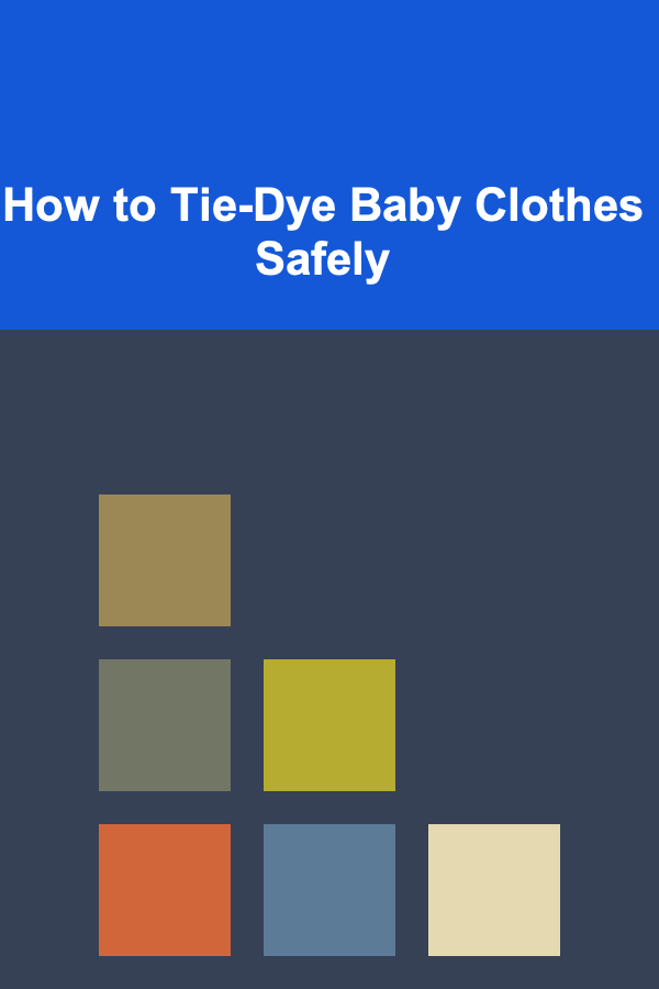 How to Tie-Dye Baby Clothes Safely
