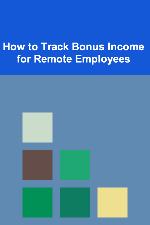 How to Track Bonus Income for Remote Employees