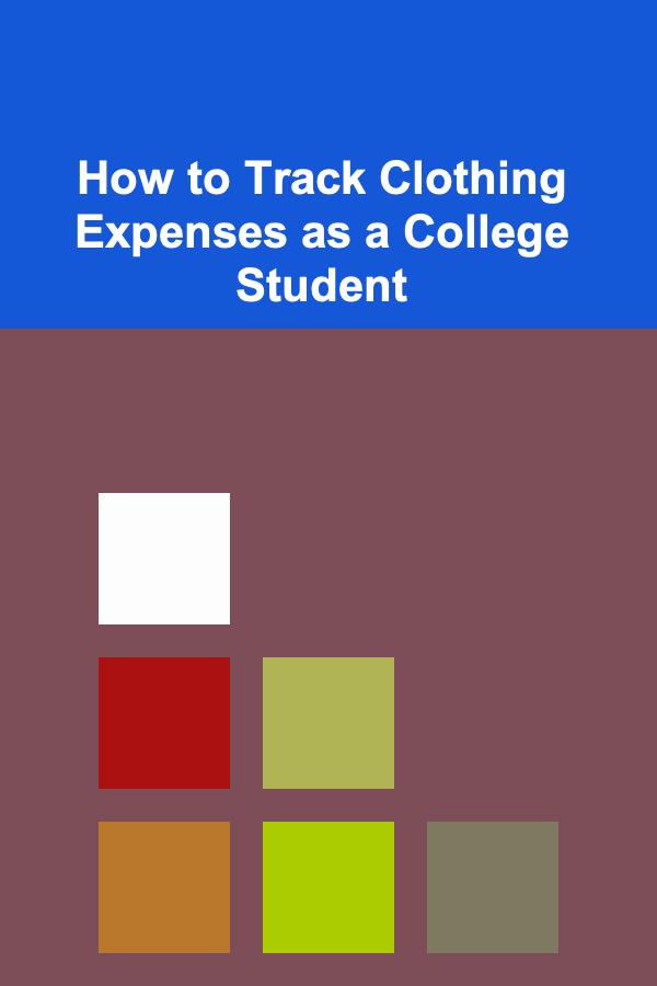 How to Track Clothing Expenses as a College Student
