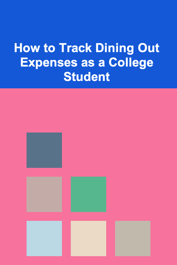 How to Track Dining Out Expenses as a College Student
