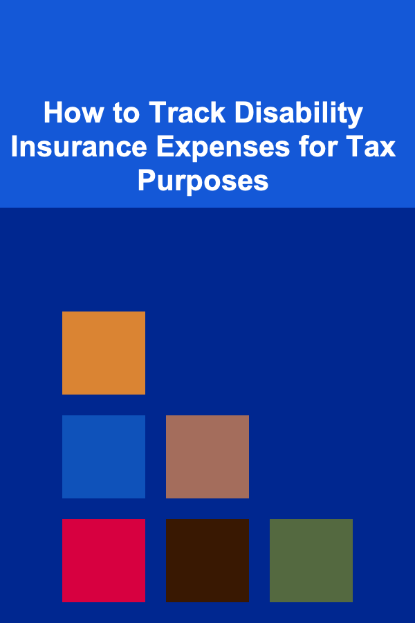 How to Track Disability Insurance Expenses for Tax Purposes