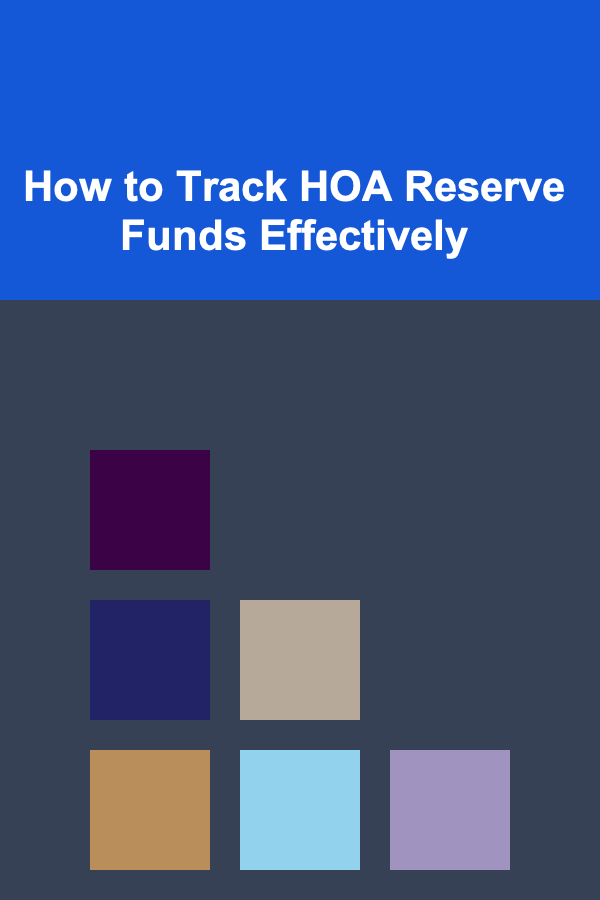 How to Track HOA Reserve Funds Effectively