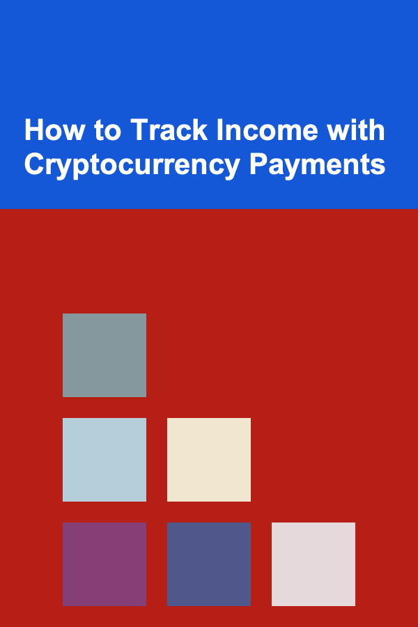 How to Track Income with Cryptocurrency Payments
