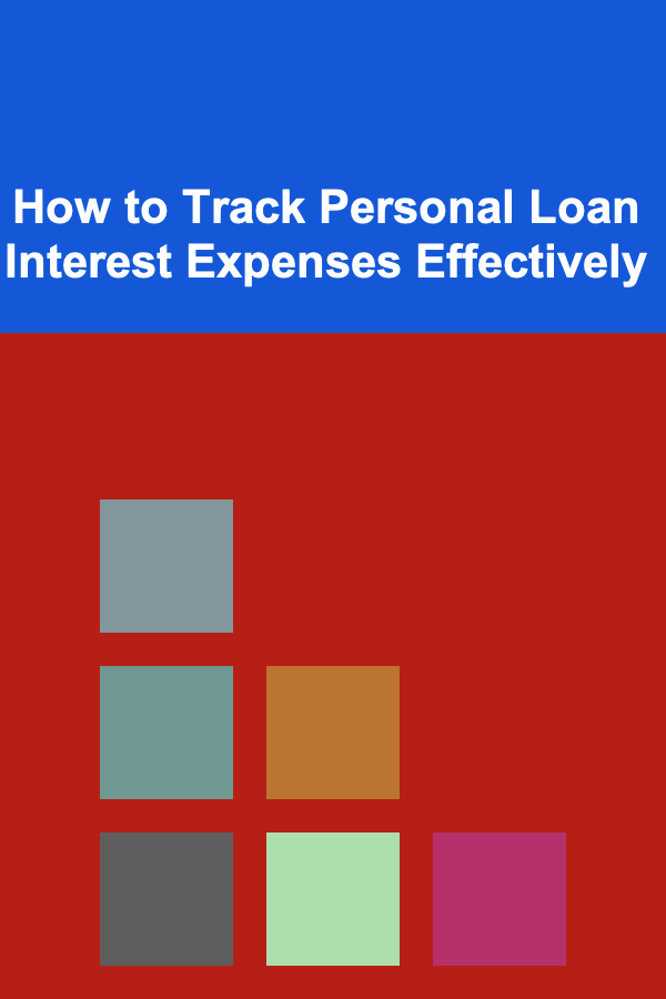 How to Track Personal Loan Interest Expenses Effectively