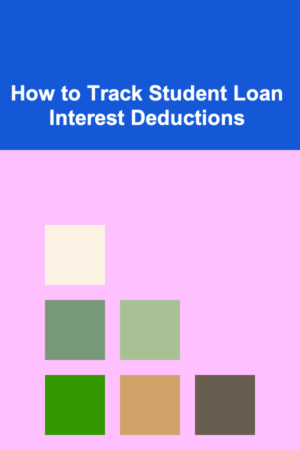 How to Track Student Loan Interest Deductions