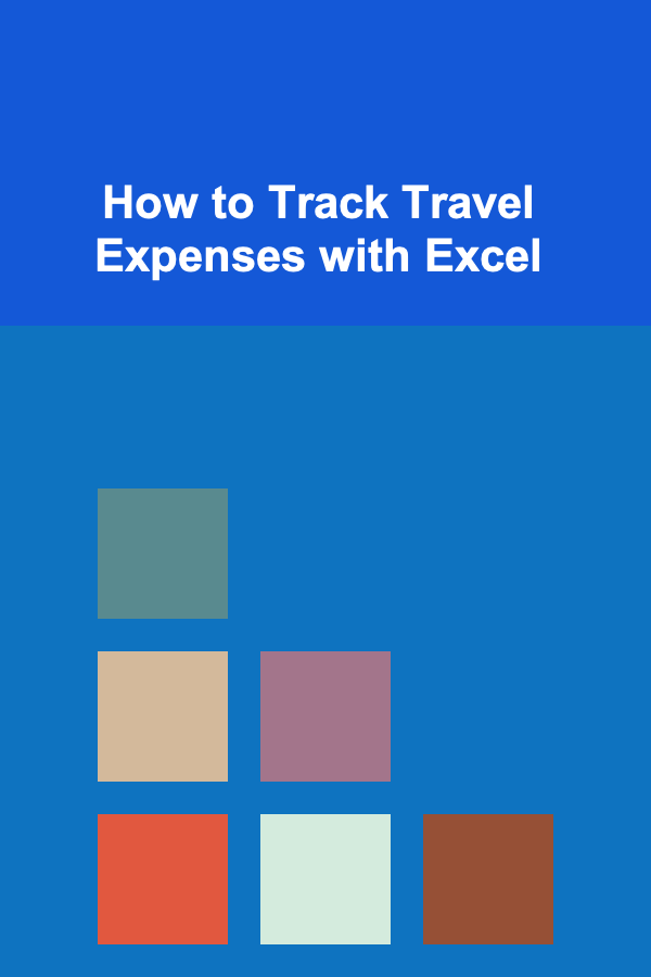 How to Track Travel Expenses with Excel