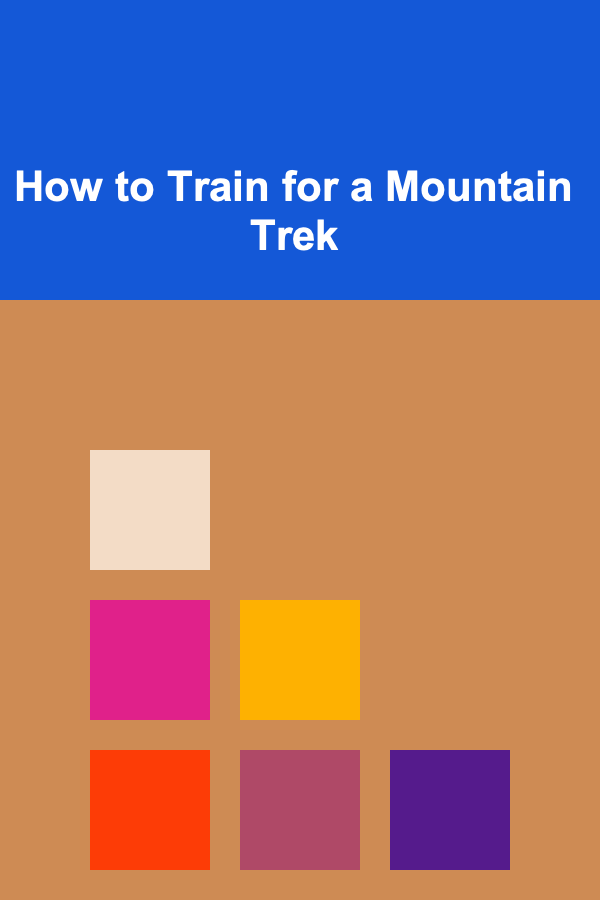 How to Train for a Mountain Trek