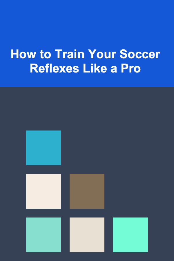 How to Train Your Soccer Reflexes Like a Pro