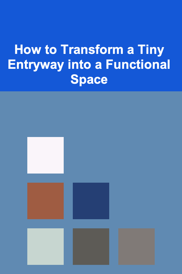 How to Transform a Tiny Entryway into a Functional Space