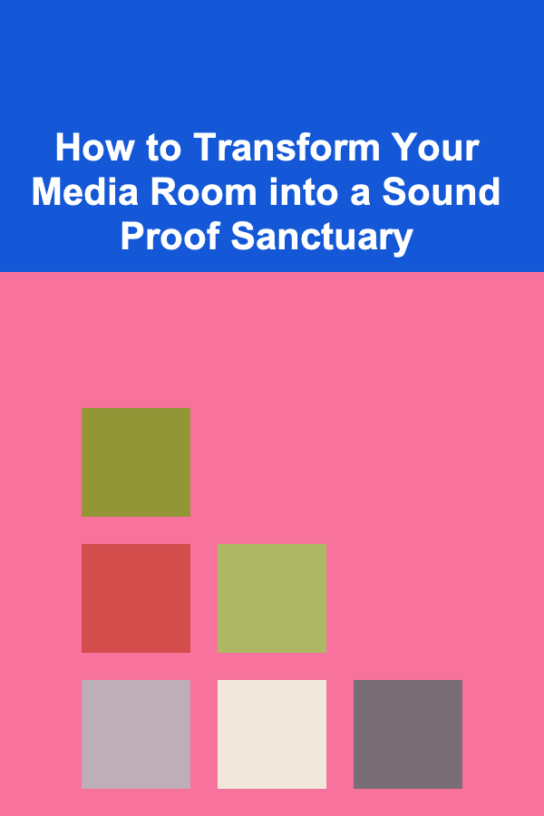 How to Transform Your Media Room into a Sound Proof Sanctuary