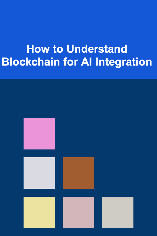 How to Understand Blockchain for AI Integration