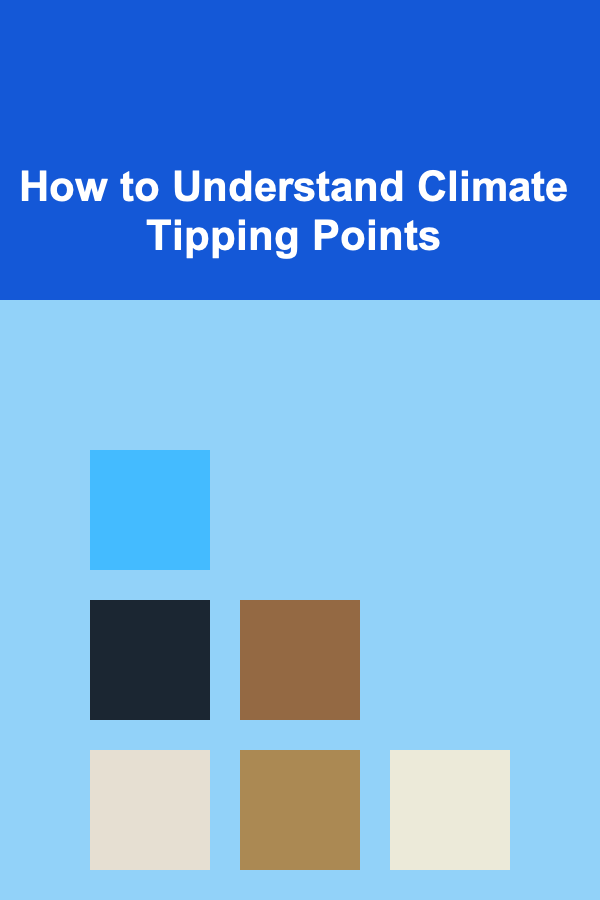 How to Understand Climate Tipping Points