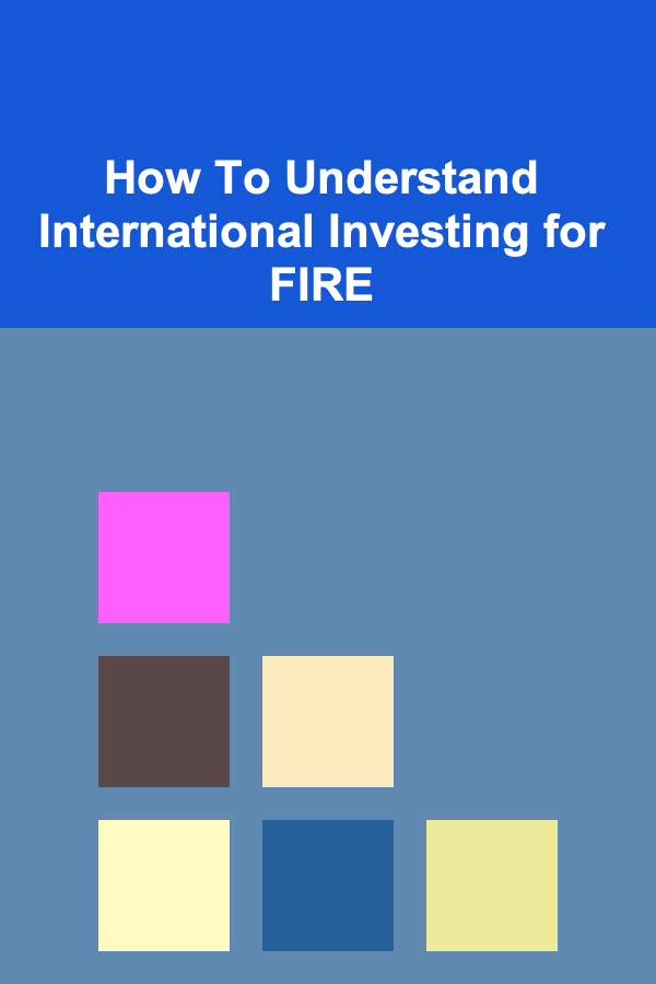How To Understand International Investing for FIRE