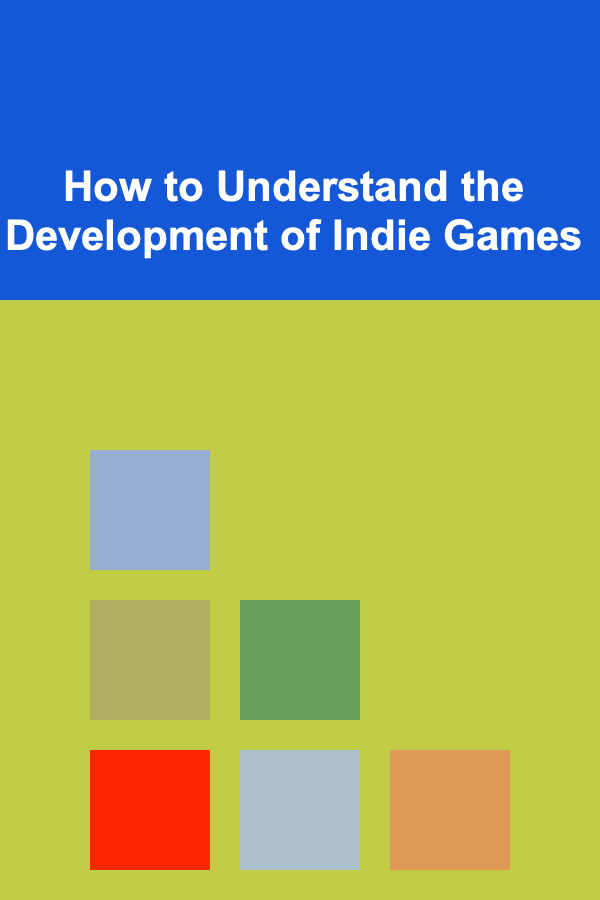 How to Understand the Development of Indie Games