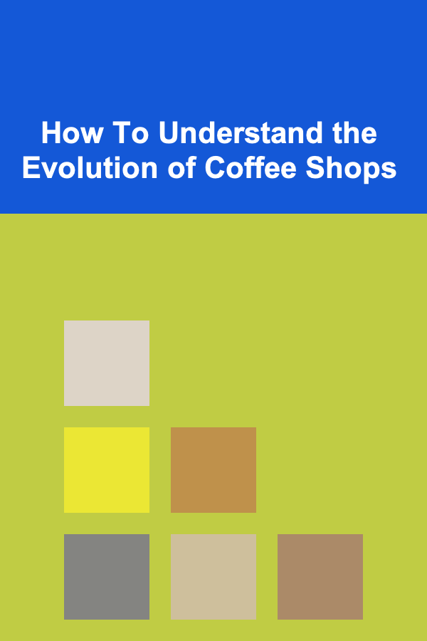 How To Understand the Evolution of Coffee Shops