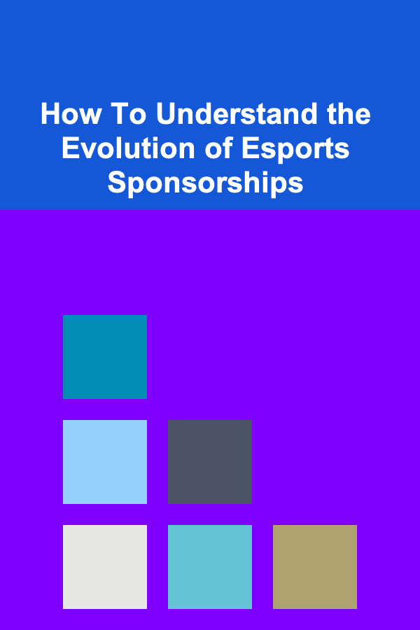How To Understand the Evolution of Esports Sponsorships