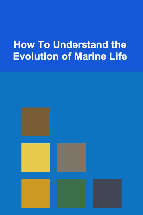 How To Understand the Evolution of Marine Life