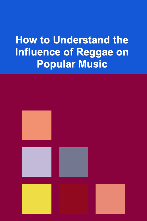 How to Understand the Influence of Reggae on Popular Music